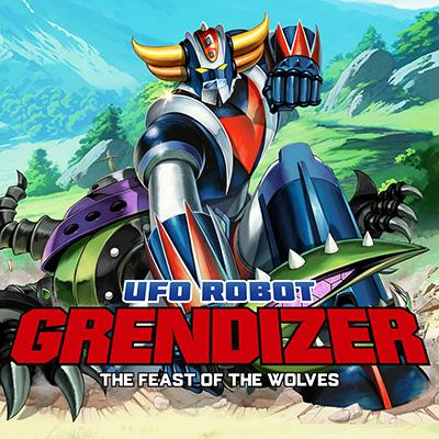 UFO ROBOT GRENDIZER – The Feast of the Wolves